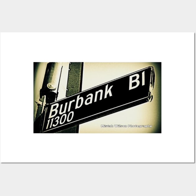 Burbank Boulevard, North Hollywood, California by Mistah Wilson Wall Art by MistahWilson